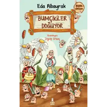 Bumçikiler 1- Bumçikiler Doğuyor