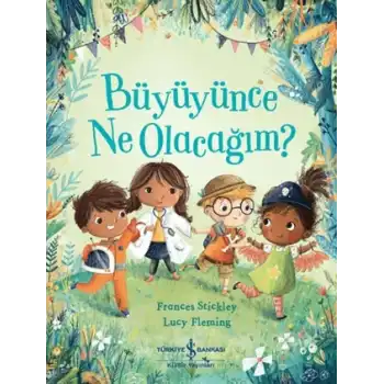 Büyüyünce Ne Olacağım?