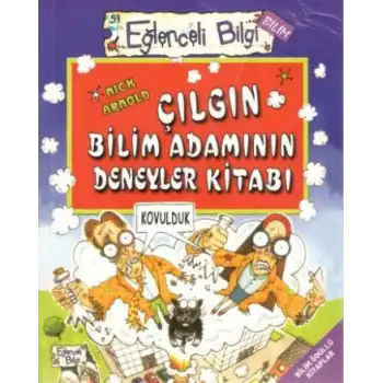 Çılgın Bilim Adamının Deneyler Kitabı