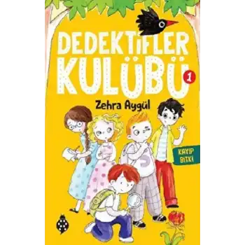 Dedektifler Kulübü-1 Kayıp Bitki