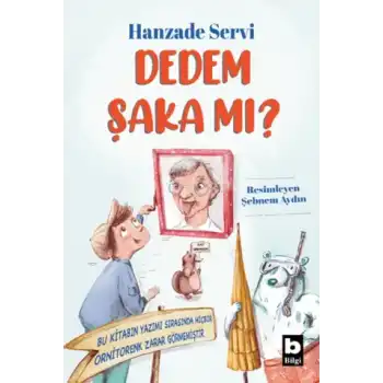 Dedem Şaka Mı?