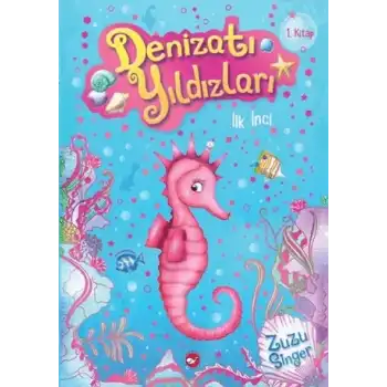 Denizatı Yıldızları - İlk İnci