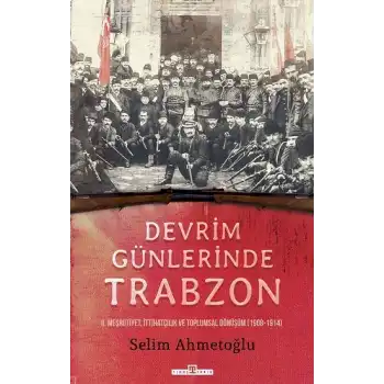 Devrim Günlerinde Trabzon