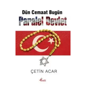 Dün Cemaat Bugün Paralel Devlet
