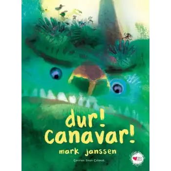 Dur! Canavar! (Ciltli)