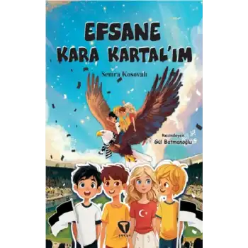 Efsane Kara Kartal’ım