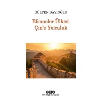 Efsaneler Ülkesi Çin’e Yolculuk