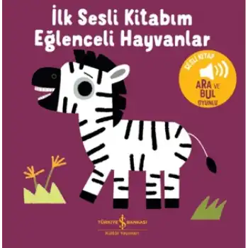 Eğlenceli Hayvanlar - İlk Sesli Kitabım