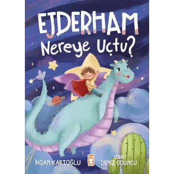 Ejderham Nereye Uçtu?