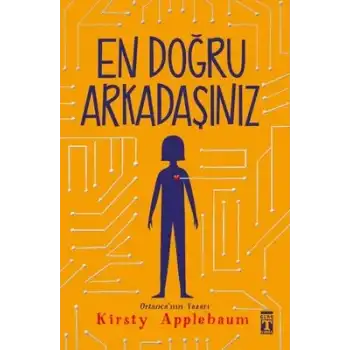 En Doğru Arkadaşınız