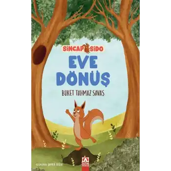 Eve Dönüş - Sincap Sido