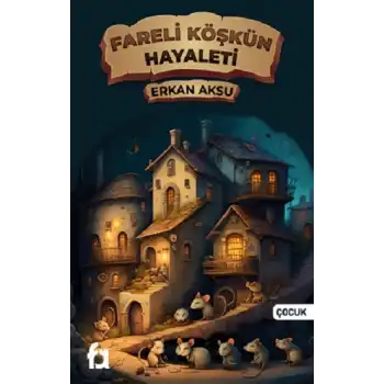 Fareli Köşkün Hayaleti