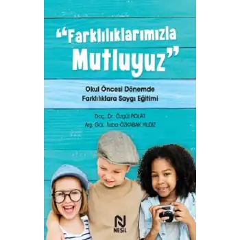 Farklılıklarımızla Mutluyuz