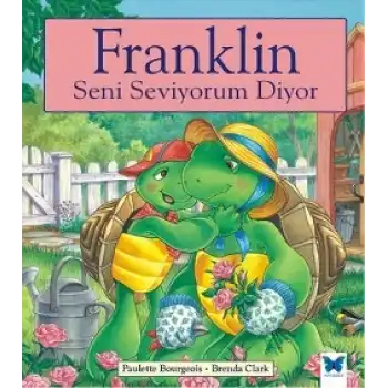 Franklin Seni Seviyorum Diyor