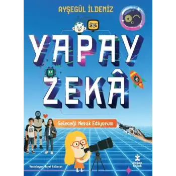 Geleceği Merak Ediyorum - Yapay Zeka