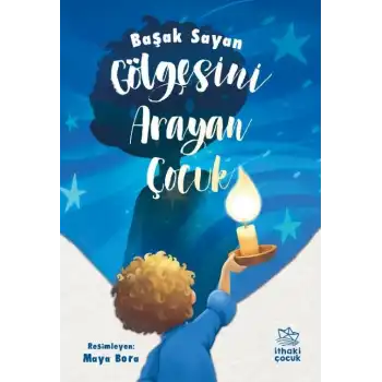 Gölgesini Arayan Çocuk