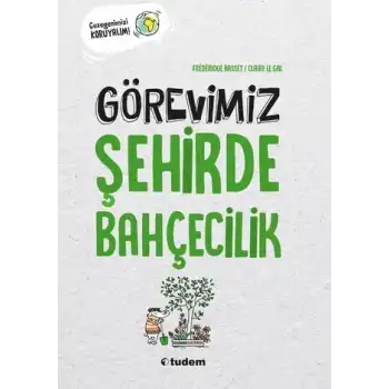 Görevimiz Şehirde Bahçecilik
