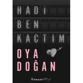 Hadi Ben Kaçtım