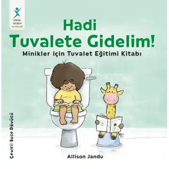 Hadi Tuvalete Gidelim!