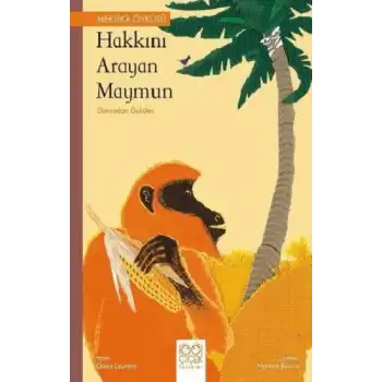 Hakkını Arayan Maymun – Dünyadan Öyküler