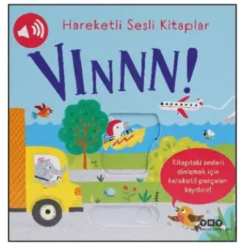Hareketli Sesli Kitaplar – Vınnn! (Ciltli)