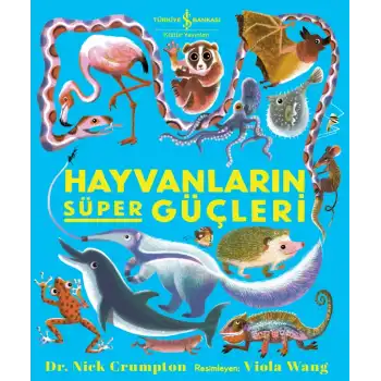 Hayvanlarin Süper Güçleri