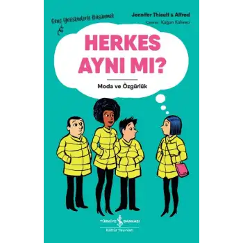 Herkes Aynı Mı? – Moda Ve Özgürlük