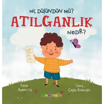 Hiç Düşündün Mü? Atılganlık Nedir?