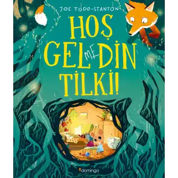 Hoş Gelmedin Tilki!