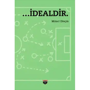 …İdealdir.