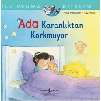 İlk Okuma Kitabım - Ada Karanlıktan Korkmuyor