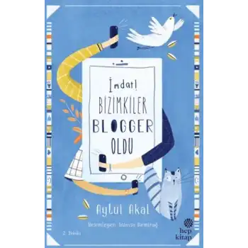 İmdat! Bizimkiler Blogger Oldu