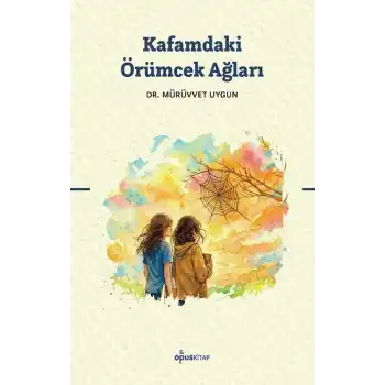 Kafamdaki Örümcek Ağları