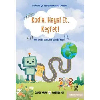 Kodla, Hayal Et, Keşfet!