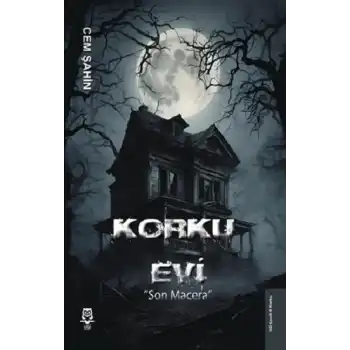 Korku Evi Son Macera
