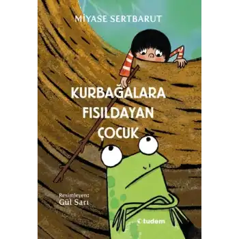 Kurbağalara Fısıldayan Çocuk