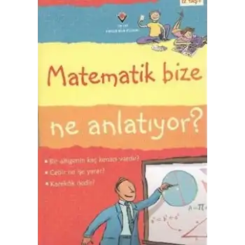 Matematik Bize Ne Anlatıyor?