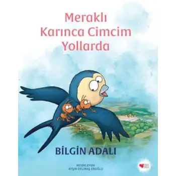 Meraklı Karınca Cimcim Yollarda