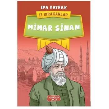 Mimar Sinan - İz Bırakanlar