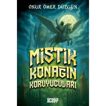 Mistik Konağın Koruyucuları