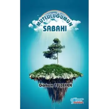 Mutluluğumun Sabahı