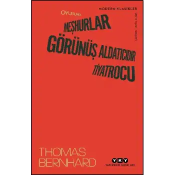 Oyunlar II - Meşhurlar, Görünüş Aldatıcıdır, Tiyatrocu