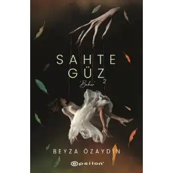 Sahte Güz - 2 (Ciltli)