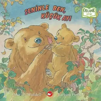 Seninle Ben, Küçük Ayı