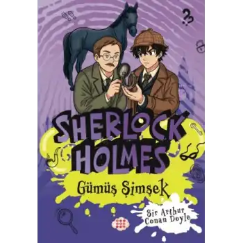 Sherlock Holmes - Gümüş Şimşek