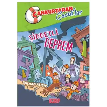 Şiddetli Deprem;Cankurtaran Çocuklar 1