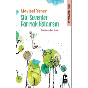 Şiir Sevenler Parmak Kaldırsın
