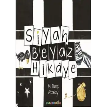 Siyah Beyaz Hikaye
