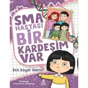 Sma Hastası Bir Kardeşim Var