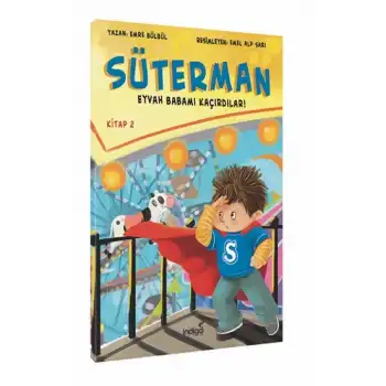 Süterman 2. Kitap – Eyvah Babamı Kaçırdılar !